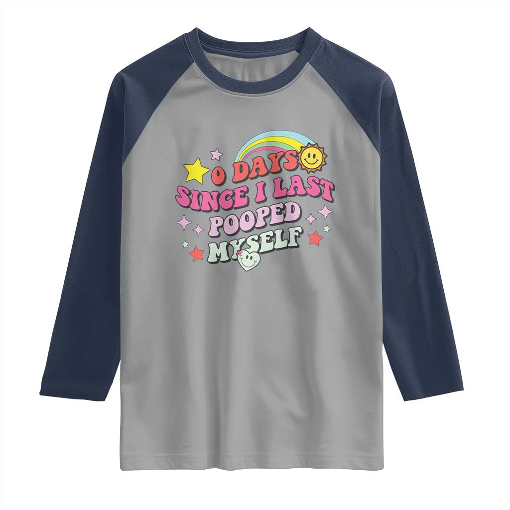 Funny 0 Days Since I Last Pooped Myself Raglan Shirt Joke Meme Gag TS11 Sport Gray Navy Print Your Wear