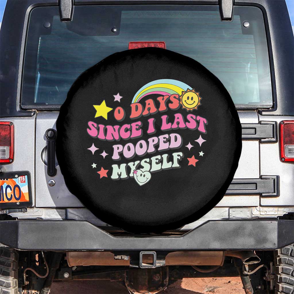 Funny 0 Days Since I Last Pooped Myself Spare Tire Cover Joke Meme Gag TS11 No hole Black Print Your Wear