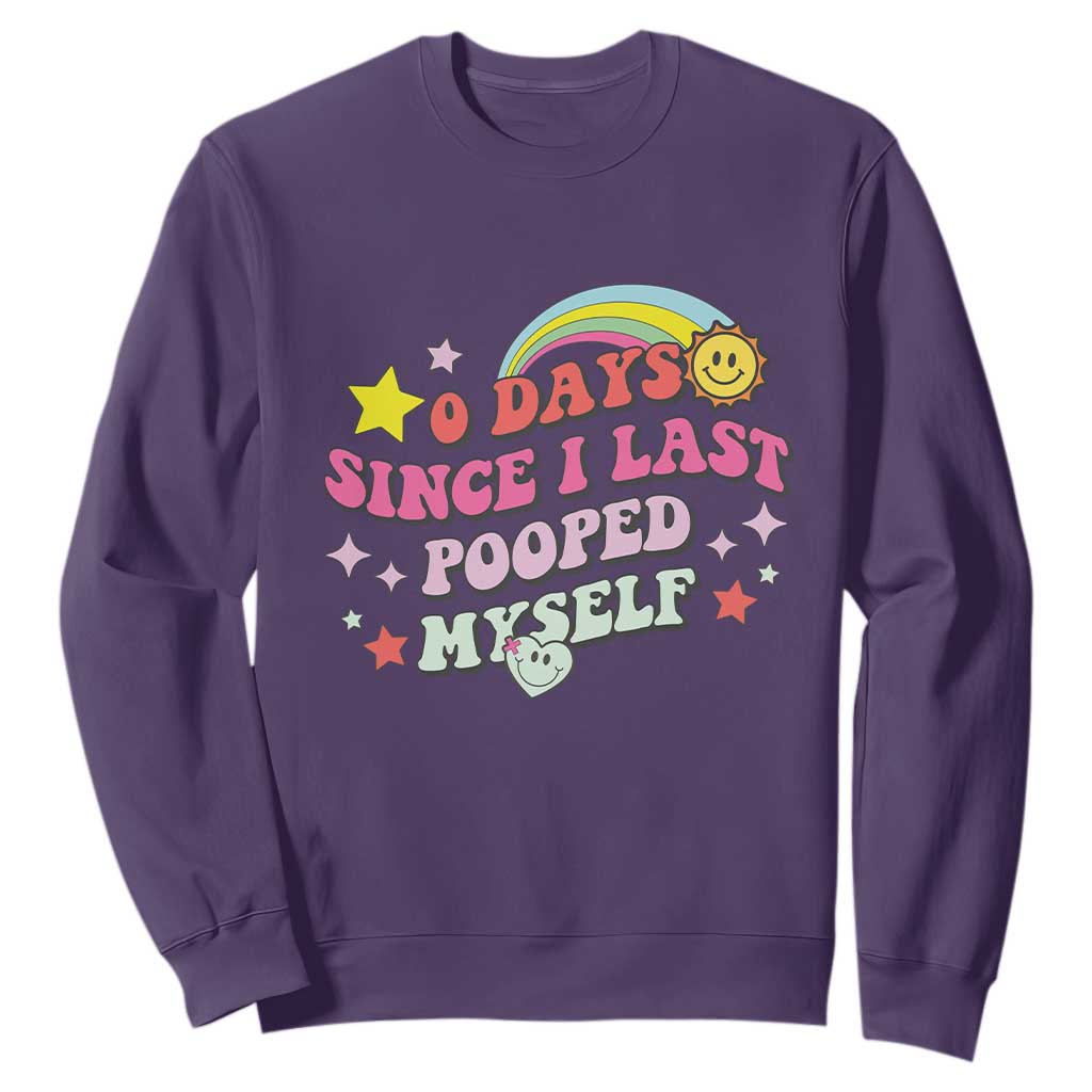 Funny 0 Days Since I Last Pooped Myself Sweatshirt Joke Meme Gag TS11 Purple Print Your Wear