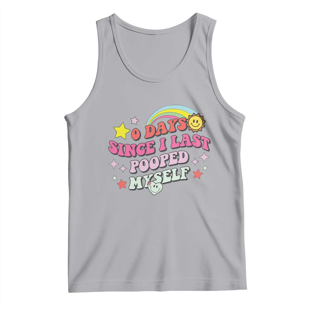 Funny 0 Days Since I Last Pooped Myself Tank Top Joke Meme Gag TS11 Athletic Heather Print Your Wear