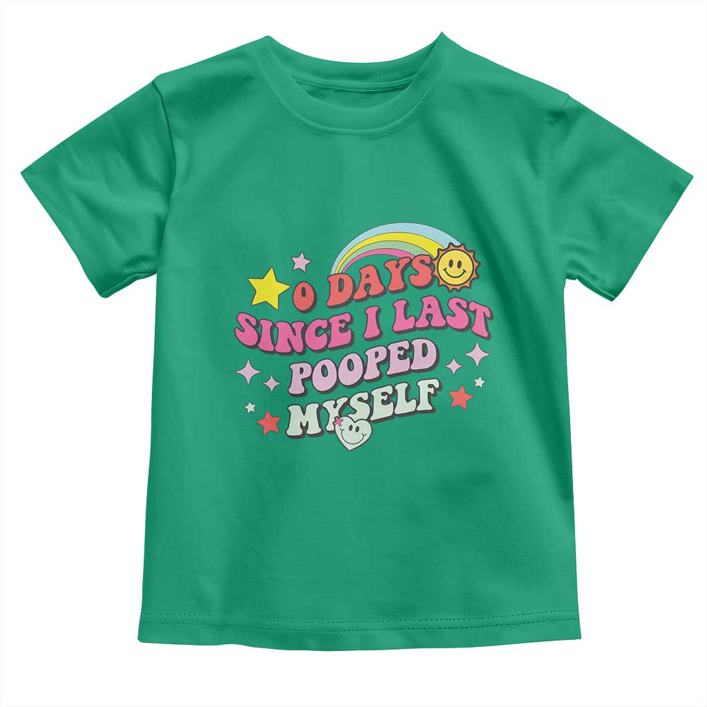 Funny 0 Days Since I Last Pooped Myself Toddler T Shirt Joke Meme Gag TS11 Irish Green Print Your Wear