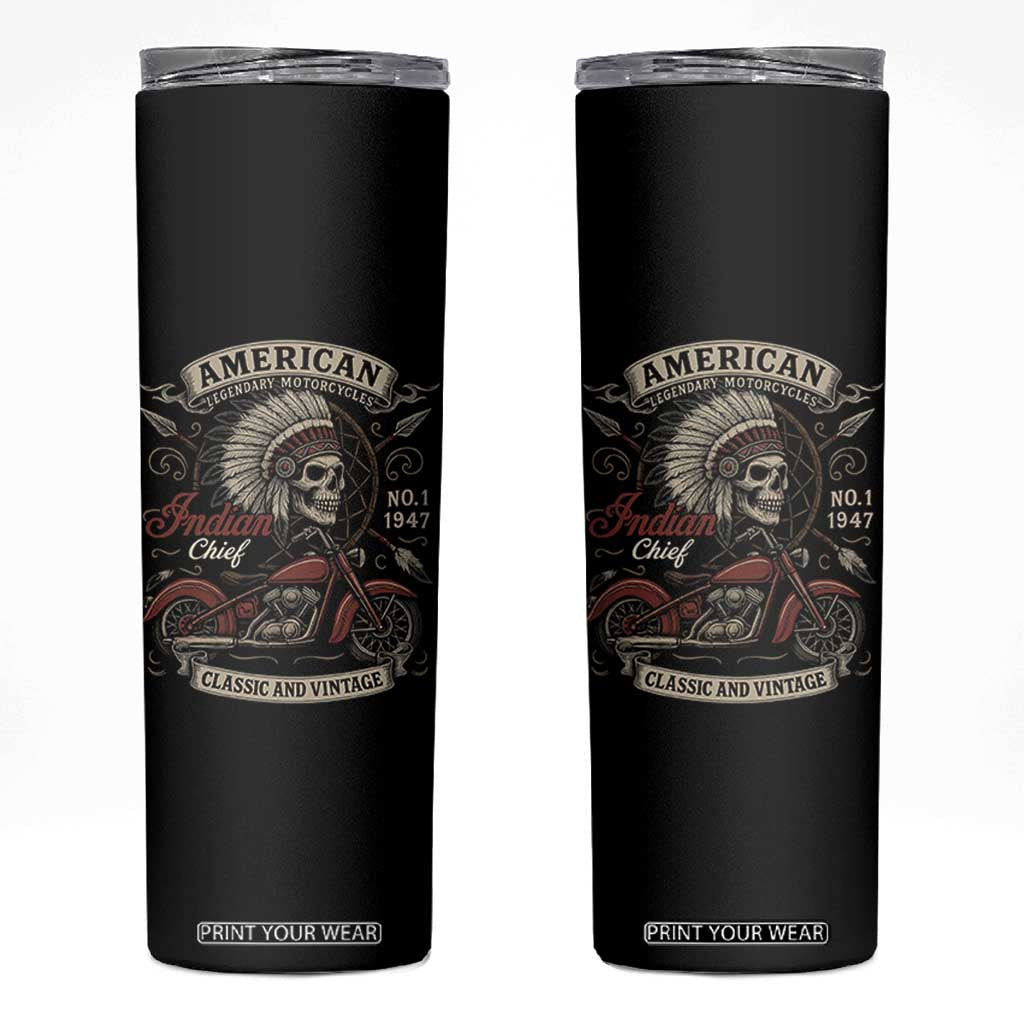 American Legendary Motorcycle Indian Chief Skinny Tumbler No 1 Classic And Vintage Skull TS11 Black Print Your Wear