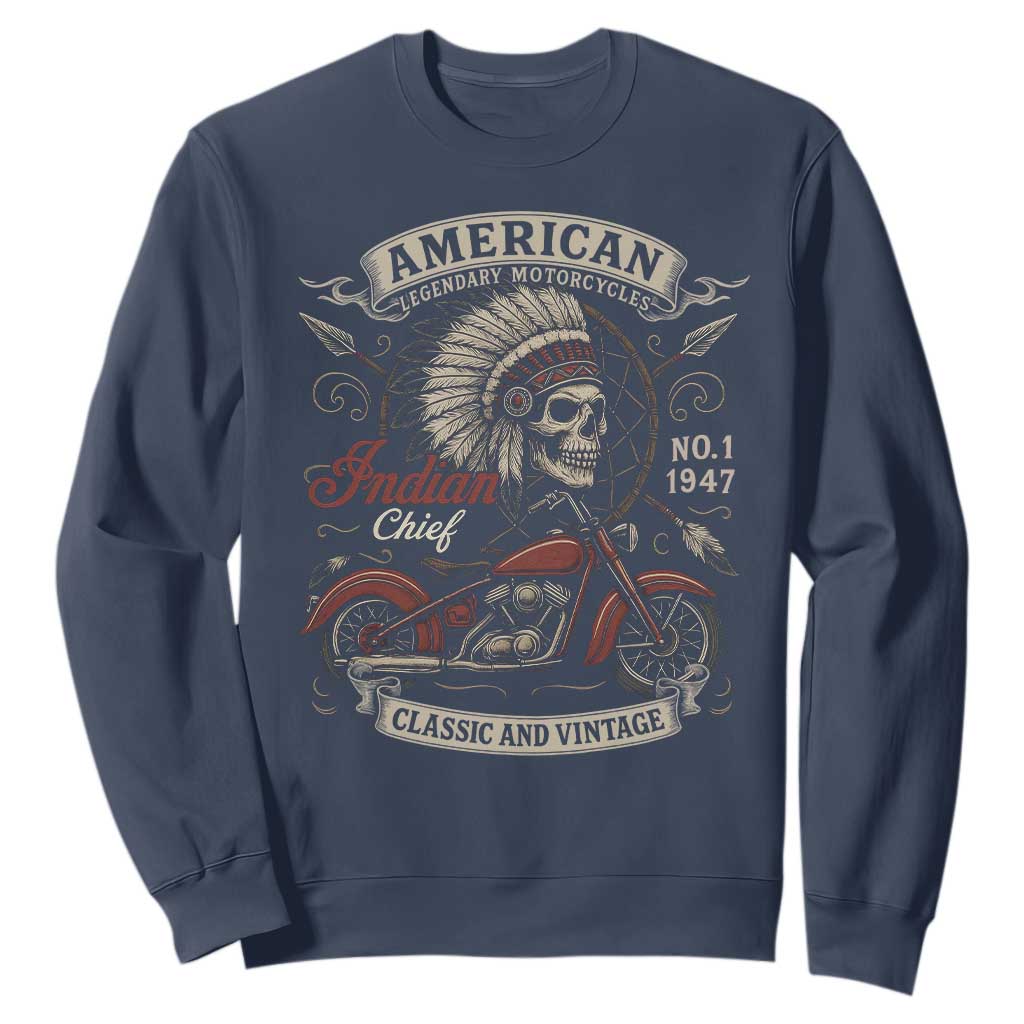 American Legendary Motorcycle Indian Chief Sweatshirt No 1 Classic And Vintage Skull TS11 Navy Print Your Wear