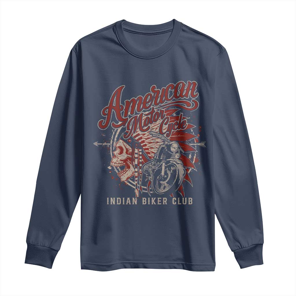 American Legendary Motorcycle Indian Biker Club Long Sleeve Shirt Vintage Native American Skull TS11 Navy Print Your Wear