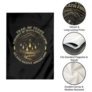 Trail Of Tears A Journey Of Death Forced Upon 125000 Native Americans Garden Flag TS11 Print Your Wear