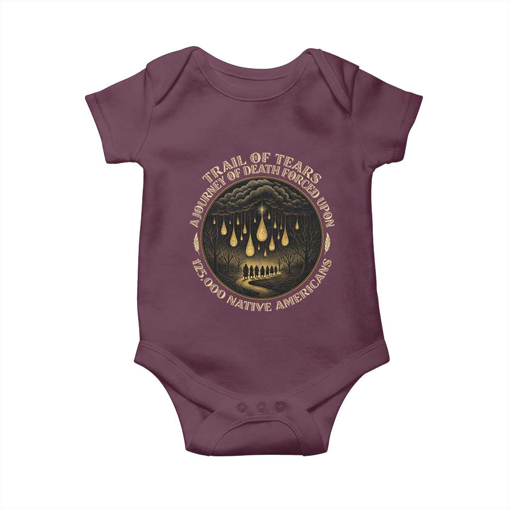 Trail Of Tears A Journey Of Death Forced Upon 125000 Native Americans Baby Onesie TS11 Maroon Print Your Wear