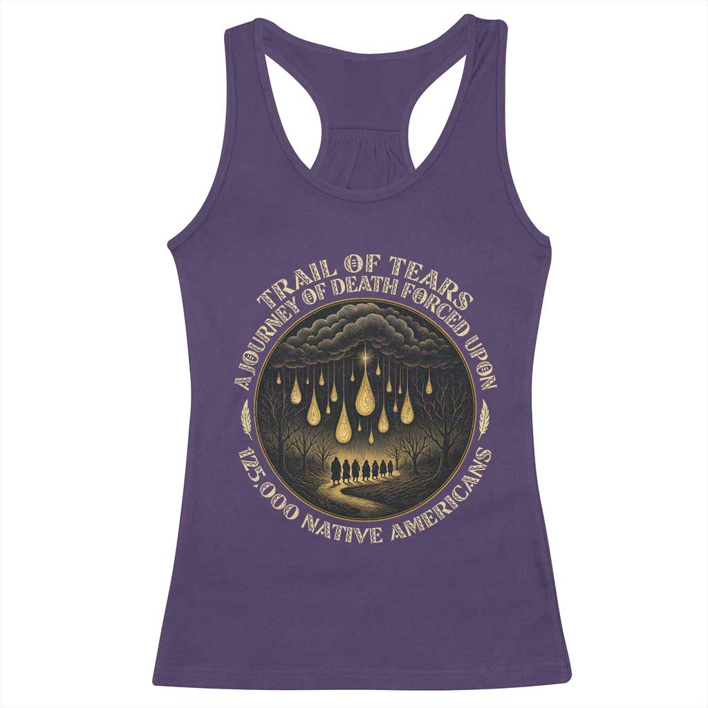 Trail Of Tears A Journey Of Death Forced Upon 125000 Native Americans Racerback Tank Top TS11 Purple Print Your Wear