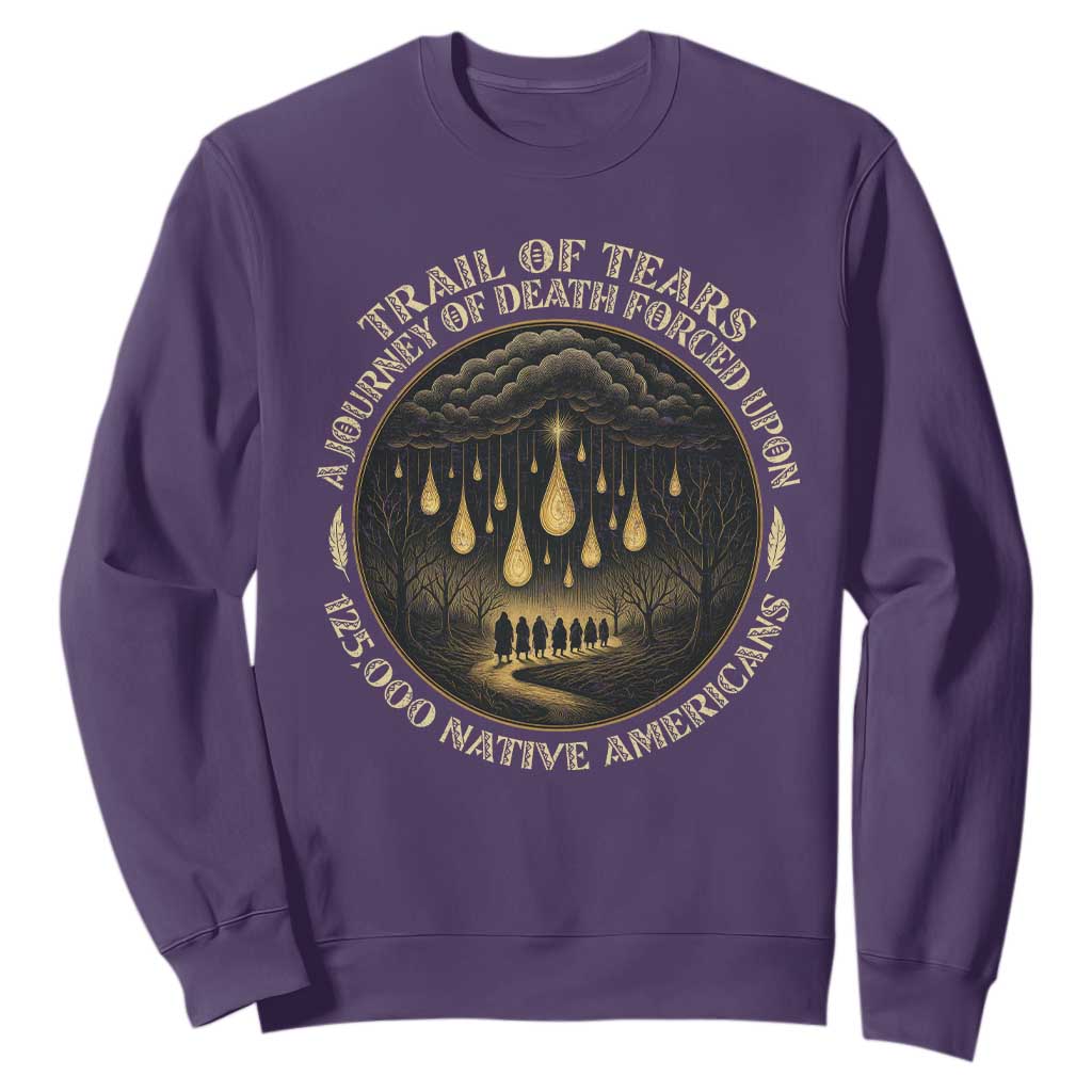 Trail Of Tears A Journey Of Death Forced Upon 125000 Native Americans Sweatshirt TS11 Purple Print Your Wear