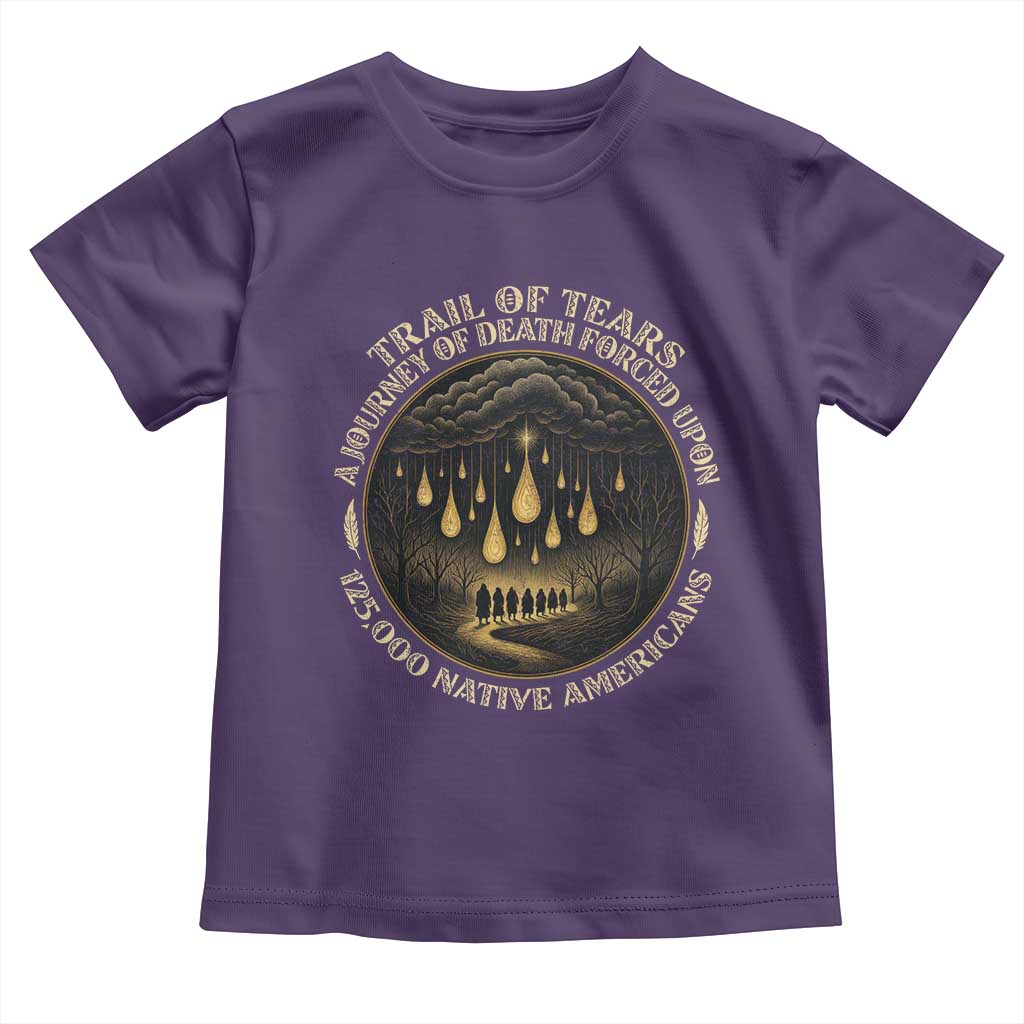 Trail Of Tears A Journey Of Death Forced Upon 125000 Native Americans Toddler T Shirt TS11 Purple Print Your Wear