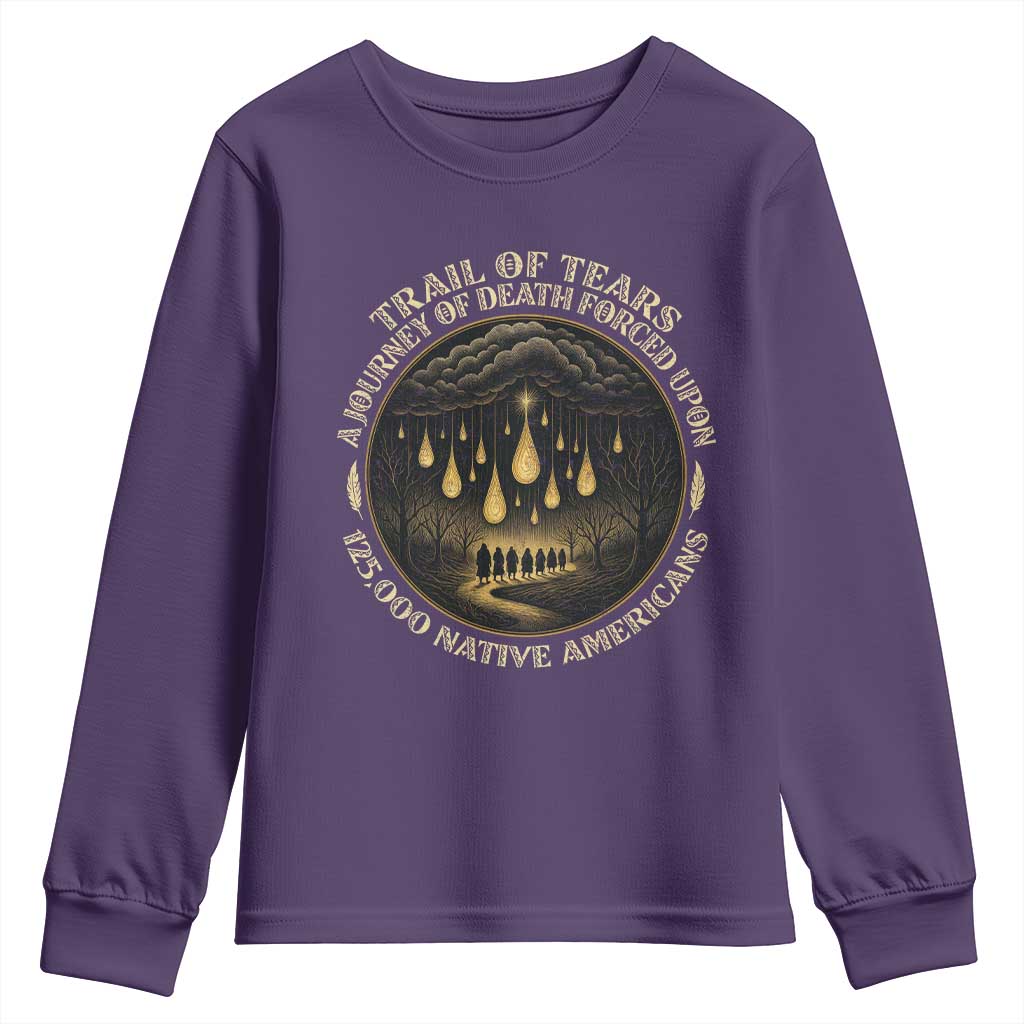 Trail Of Tears A Journey Of Death Forced Upon 125000 Native Americans Youth Sweatshirt TS11 Purple Print Your Wear