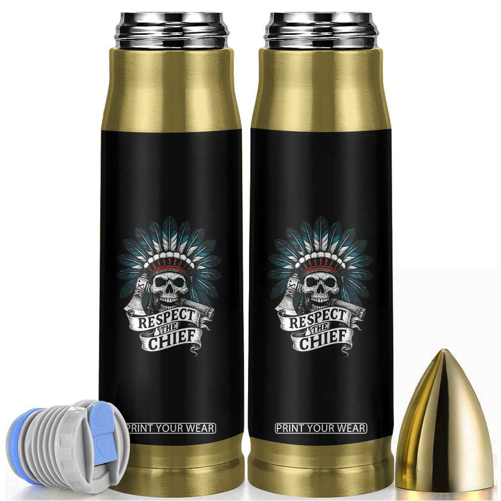 Native American Respect The Chief Bullet Tumbler Indian Tribal Skull Headdress TS11 Black Print Your Wear
