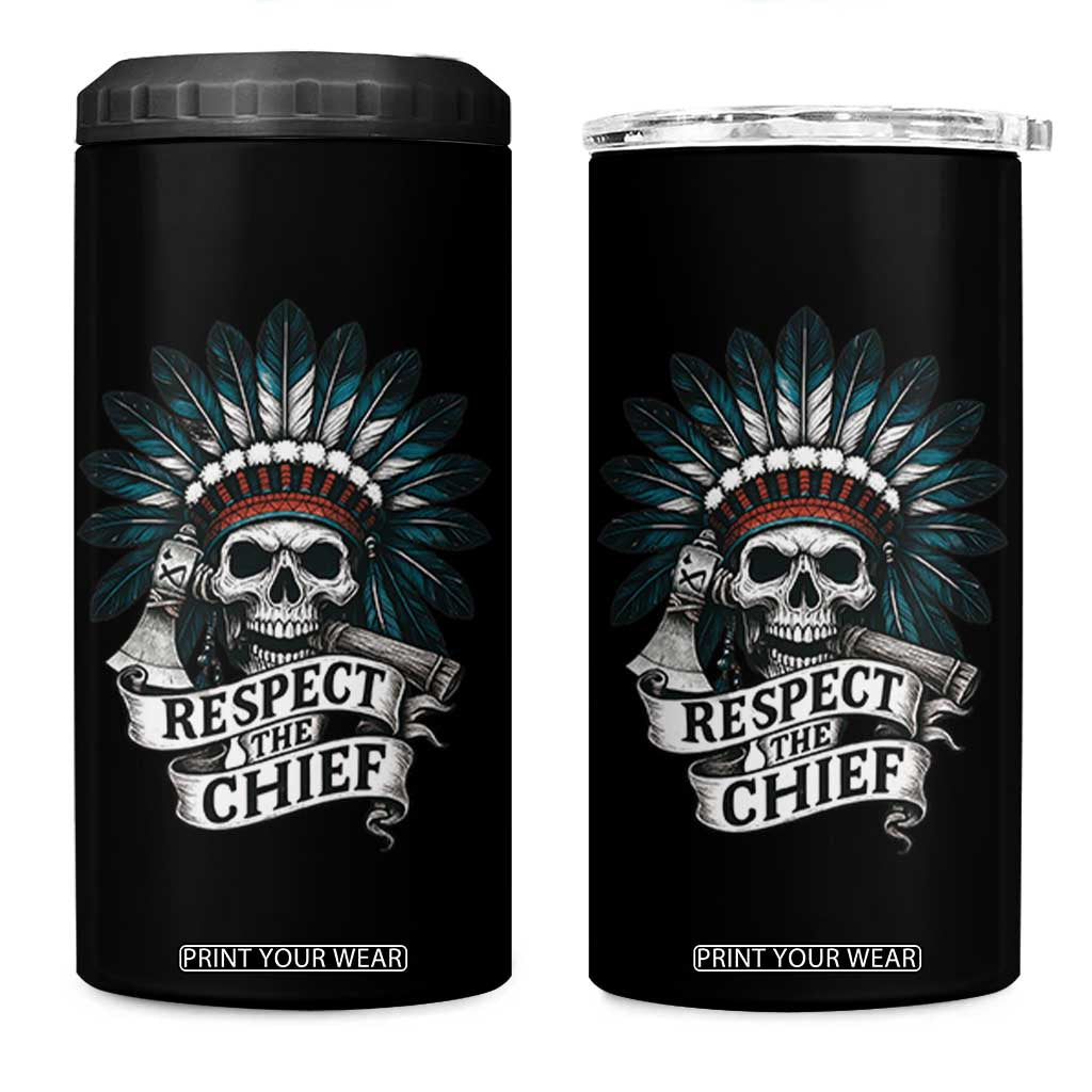 Native American Respect The Chief 4 in 1 Can Cooler Tumbler Indian Tribal Skull Headdress TS11 One Size: 16 oz Black Print Your Wear