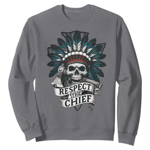 Native American Respect The Chief Sweatshirt Indian Tribal Skull Headdress TS11 Charcoal Print Your Wear