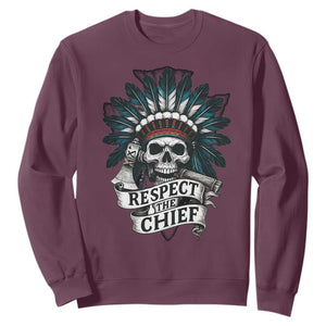Native American Respect The Chief Sweatshirt Indian Tribal Skull Headdress TS11 Maroon Print Your Wear