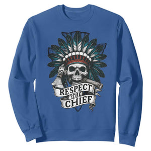 Native American Respect The Chief Sweatshirt Indian Tribal Skull Headdress TS11 Royal Blue Print Your Wear