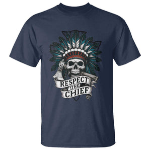 Native American Respect The Chief T Shirt Indian Tribal Skull Headdress TS11 Navy Print Your Wear