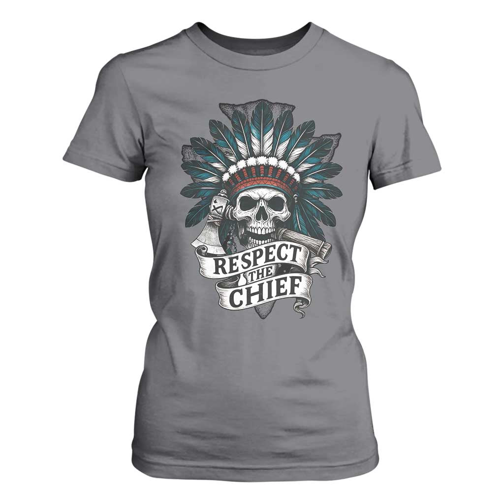 Native American Respect The Chief T Shirt For Women Indian Tribal Skull Headdress TS11 Charcoal Print Your Wear
