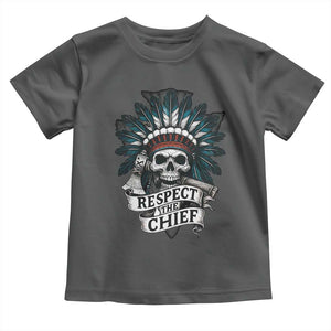 Native American Respect The Chief Toddler T Shirt Indian Tribal Skull Headdress TS11 Dark Heather Print Your Wear