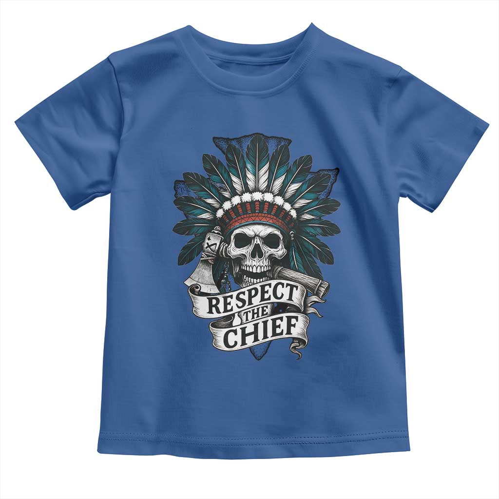 Native American Respect The Chief Toddler T Shirt Indian Tribal Skull Headdress TS11 Royal Blue Print Your Wear