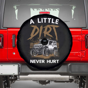 Funny Off Road Car Spare Tire Cover A Little Dirt Never Hurt Mudder Trail TS11 Black Print Your Wear