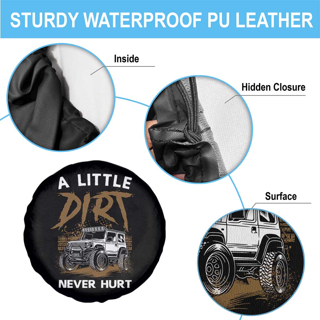 Funny Off Road Car Spare Tire Cover A Little Dirt Never Hurt Mudder Trail TS11 Print Your Wear