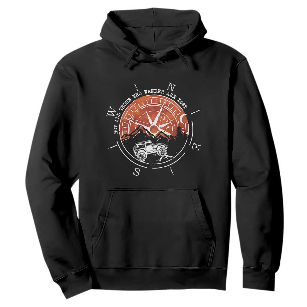Not All Those Who Wander Are Lost Hoodie Compass Off Road Car TS11 Black Print Your Wear