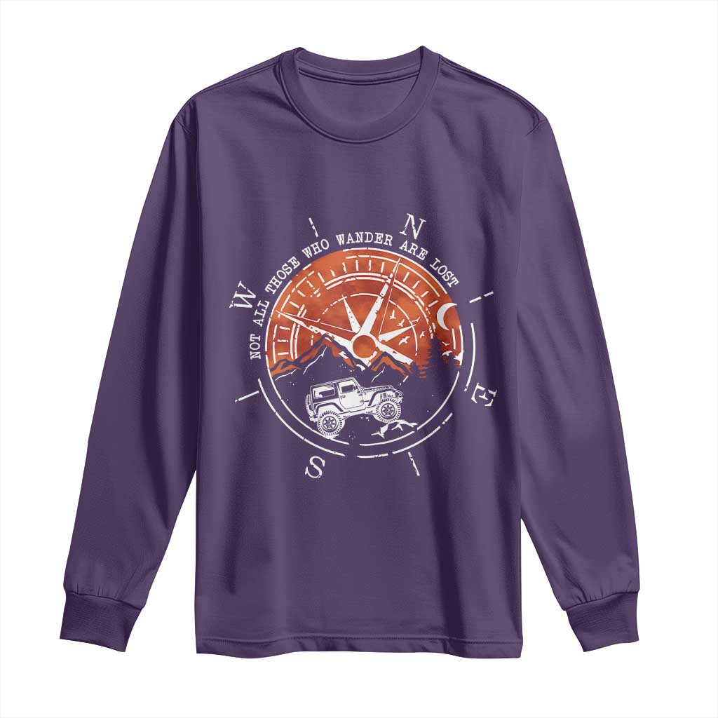 Not All Those Who Wander Are Lost Long Sleeve Shirt Compass Off Road Car TS11 Purple Print Your Wear