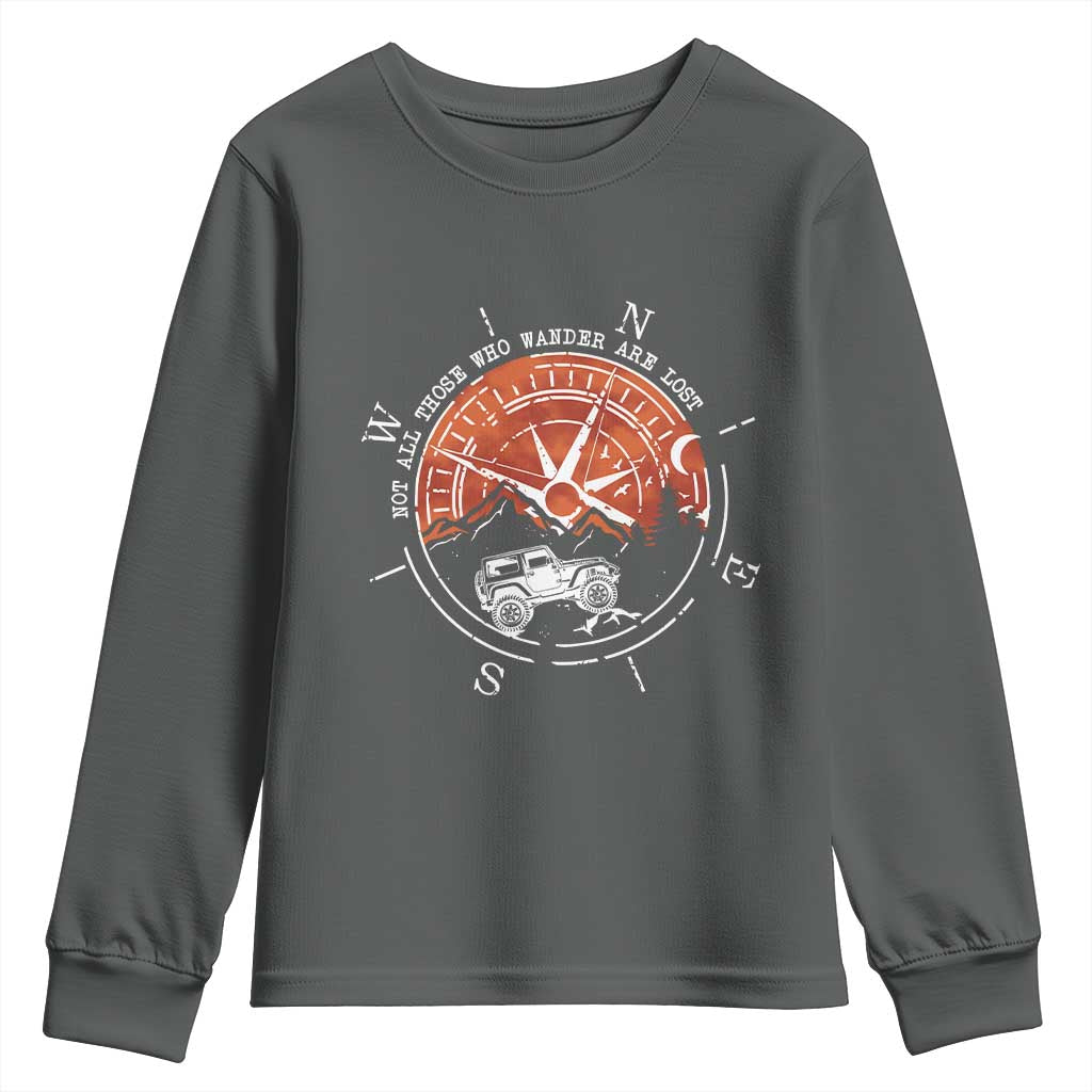 Not All Those Who Wander Are Lost Youth Sweatshirt Compass Off Road Car TS11 Dark Heather Print Your Wear