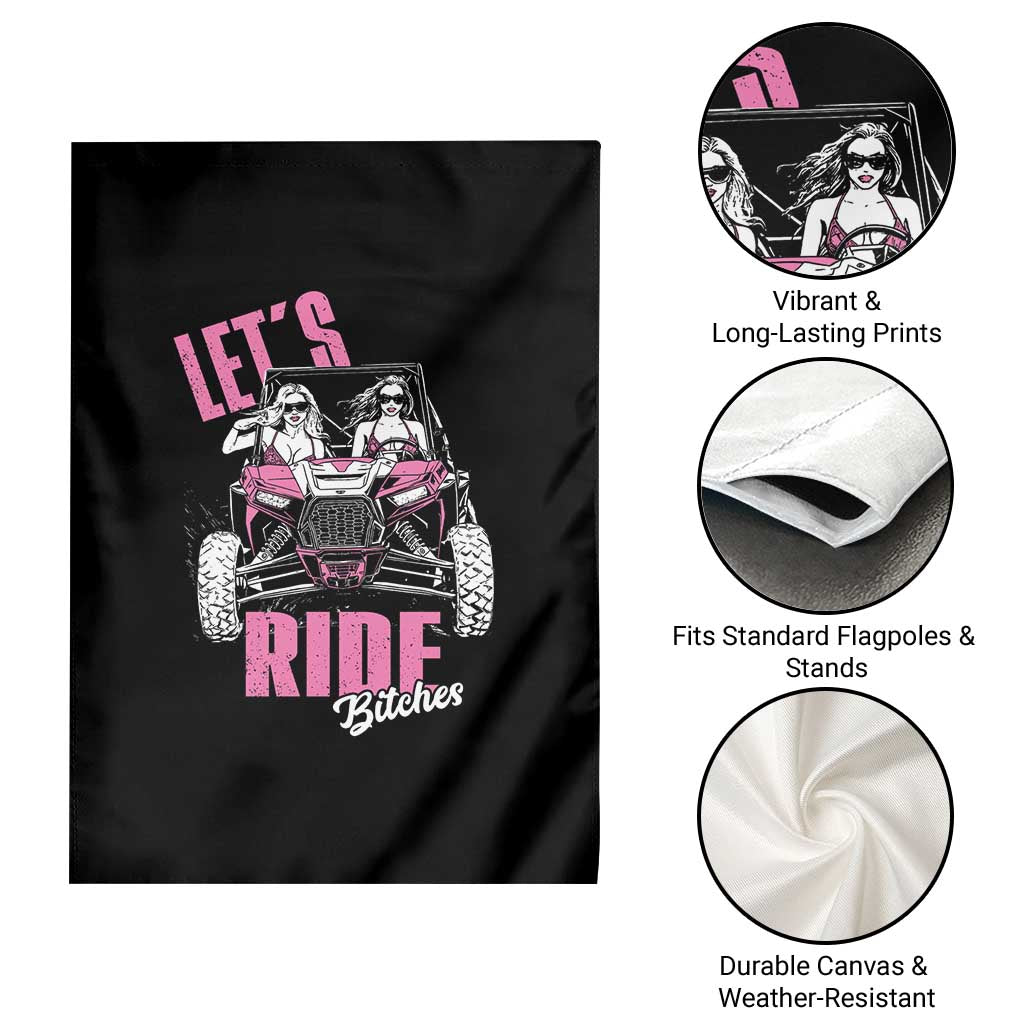 Funny Lets Ride Bitches Garden Flag UTV SXS Four Wheeler UTV Offroad Mudding TS11 Print Your Wear