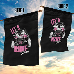 Funny Lets Ride Bitches Garden Flag UTV SXS Four Wheeler UTV Offroad Mudding TS11 Print Your Wear