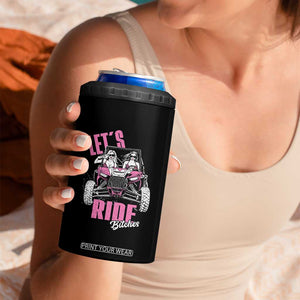Funny Lets Ride Bitches 4 in 1 Can Cooler Tumbler UTV SXS Four Wheeler UTV Offroad Mudding TS11 Print Your Wear