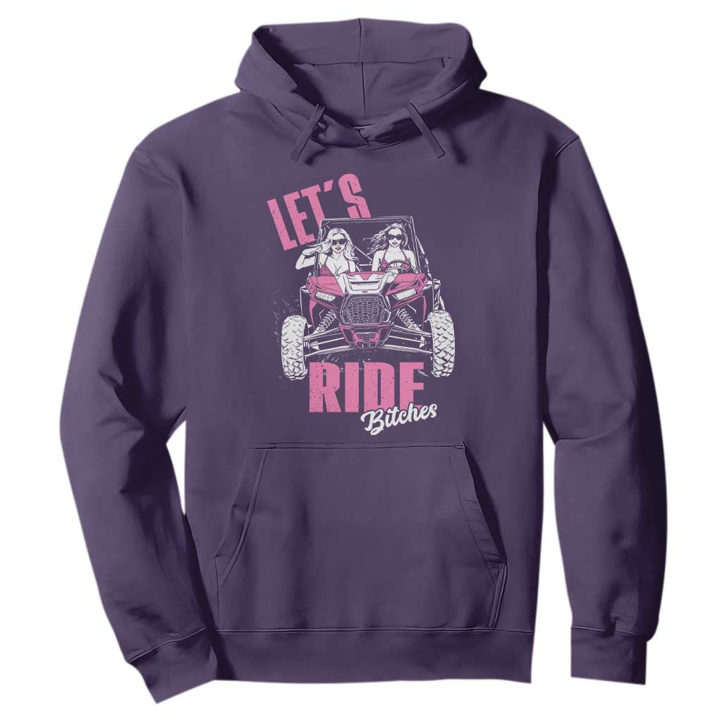 Funny Lets Ride Bitches Hoodie UTV SXS Four Wheeler UTV Offroad Mudding TS11 Purple Print Your Wear