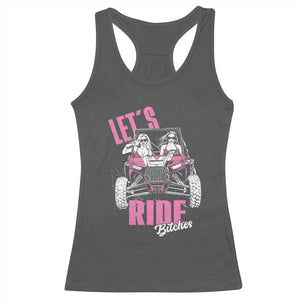 Funny Lets Ride Bitches Racerback Tank Top UTV SXS Four Wheeler UTV Offroad Mudding TS11 Dark Heather Print Your Wear
