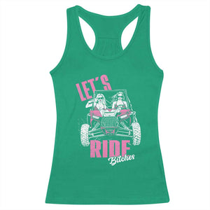 Funny Lets Ride Bitches Racerback Tank Top UTV SXS Four Wheeler UTV Offroad Mudding TS11 Irish Green Print Your Wear