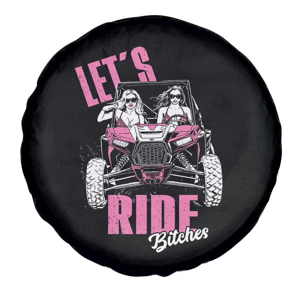 Funny Lets Ride Bitches Spare Tire Cover UTV SXS Four Wheeler UTV Offroad Mudding TS11 Print Your Wear