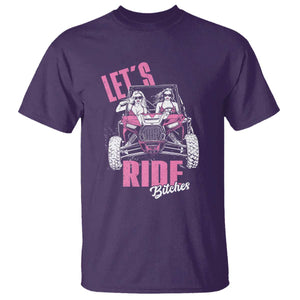 Funny Lets Ride Bitches T Shirt UTV SXS Four Wheeler UTV Offroad Mudding TS11 Purple Print Your Wear