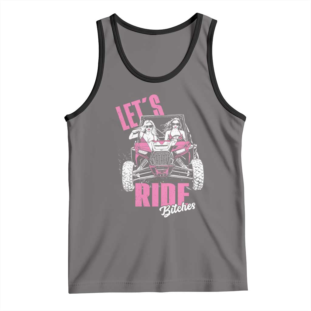 Funny Lets Ride Bitches Tank Top UTV SXS Four Wheeler UTV Offroad Mudding TS11 Deep Heather Black Print Your Wear