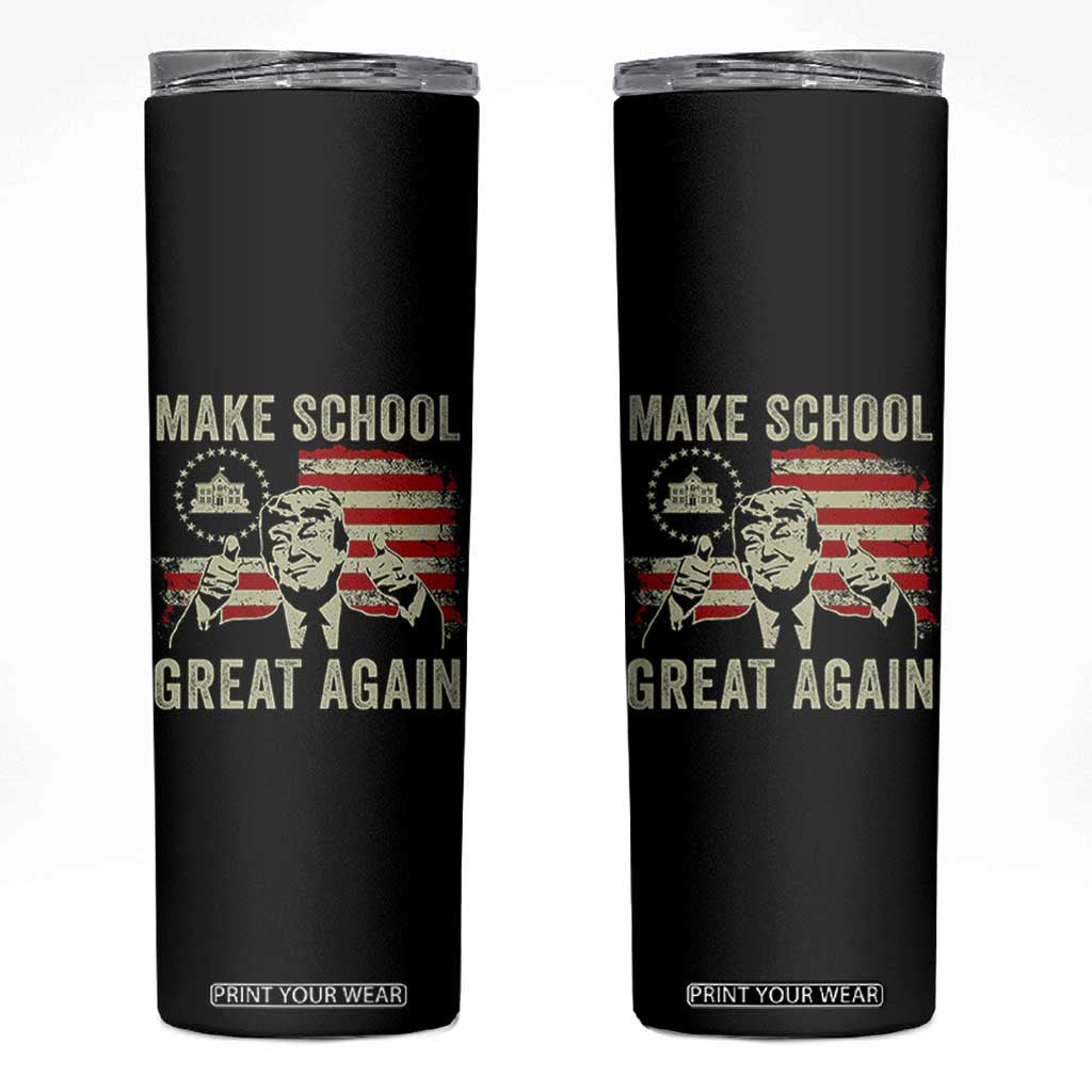 Funny Trump Make School Great Again Skinny Tumbler Back To School American Flag TS11 Black Print Your Wear