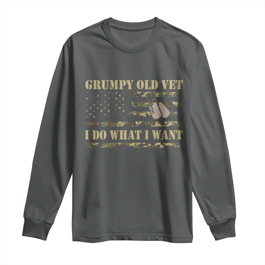 Funny Grumpy Old Vet I Do What I Want Long Sleeve Shirt Military Veteran Camo American Flag TS11 Dark Heather Print Your Wear