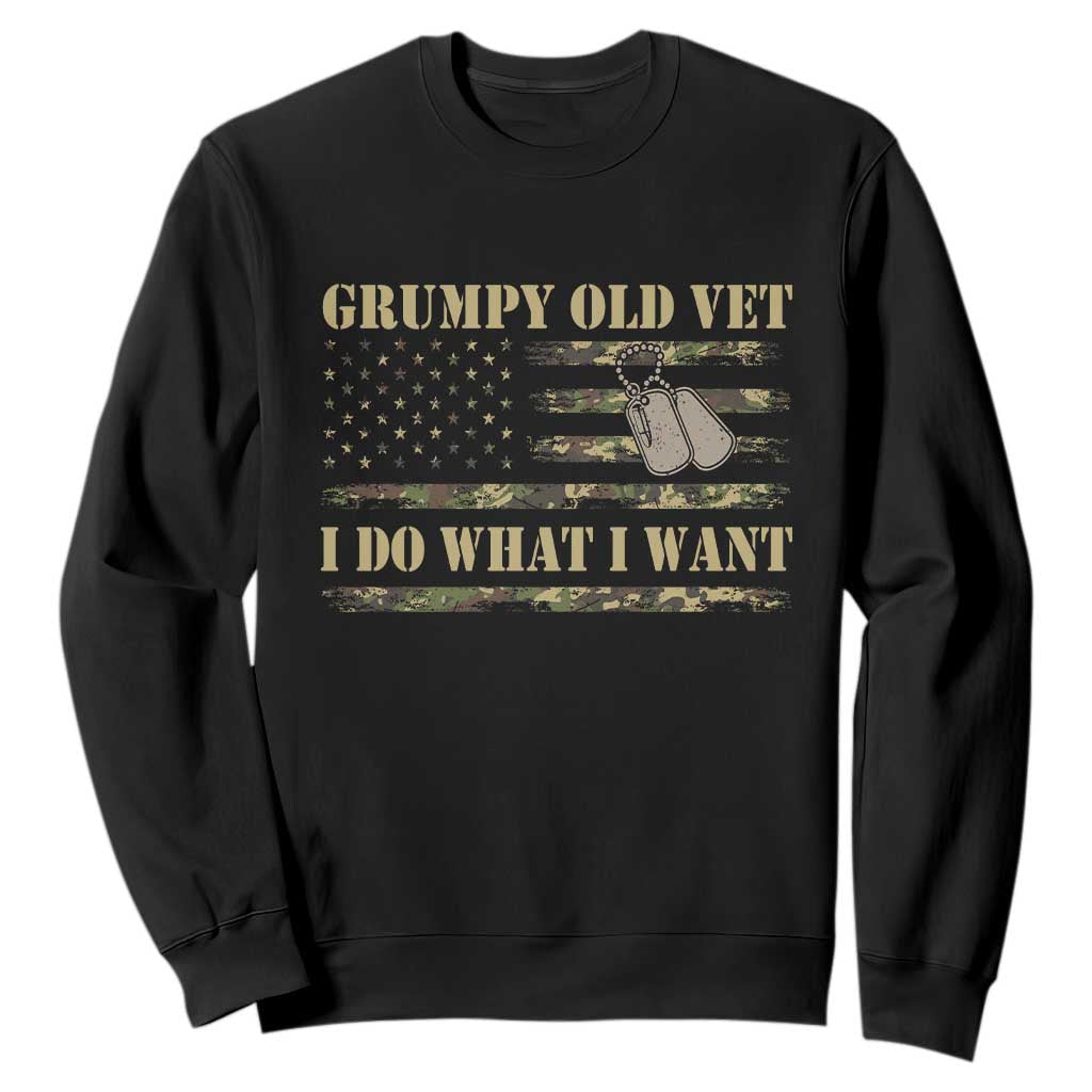 Funny Grumpy Old Vet I Do What I Want Sweatshirt Military Veteran Camo American Flag TS11 Black Print Your Wear