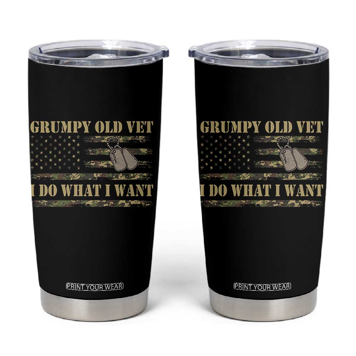 Funny Grumpy Old Vet I Do What I Want Tumbler Cup Military Veteran Camo American Flag TS11 Black Print Your Wear