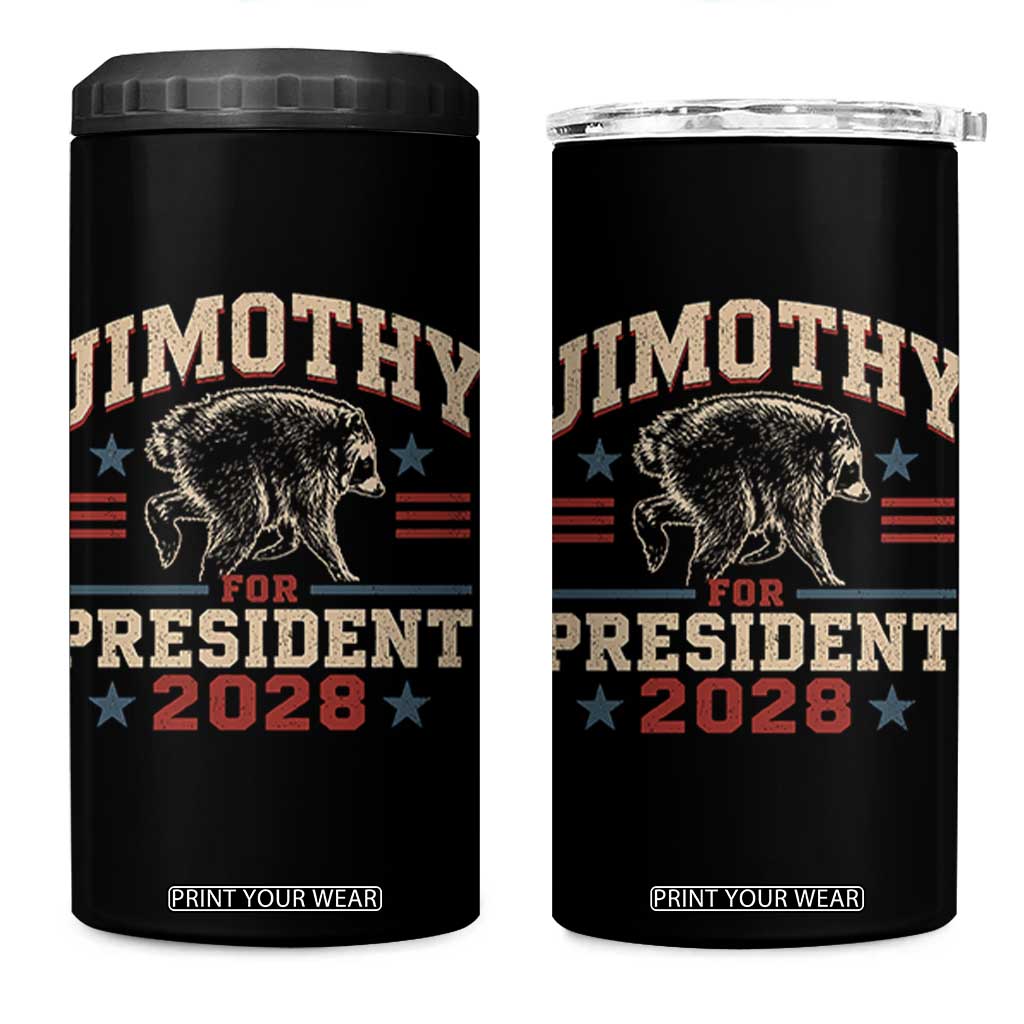 Jimothy For President 2028 4 in 1 Can Cooler Tumbler Funny Jimothy The Raccoon Seattle Trash Panda Meme TS11 One Size: 16 oz Black Print Your Wear
