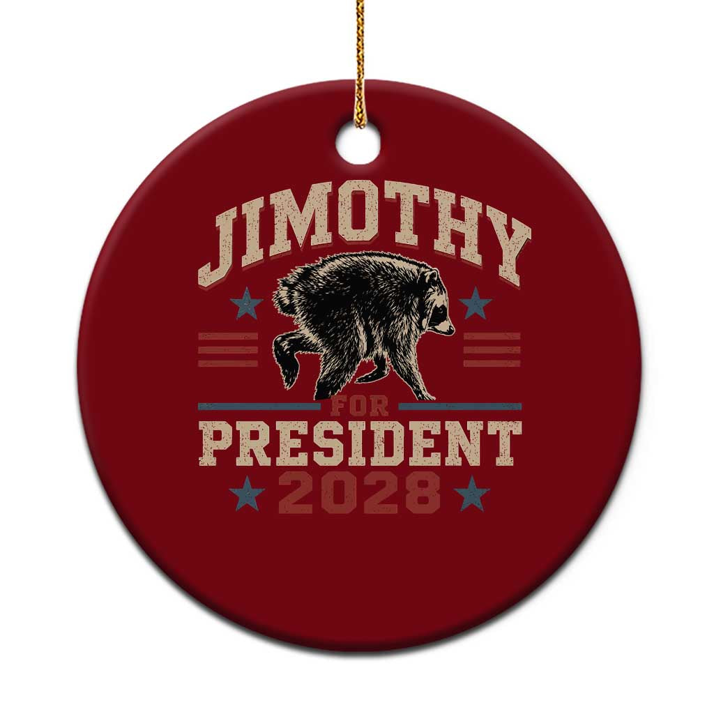 Jimothy For President 2028 Ceramic Ornament Funny Jimothy The Raccoon Seattle Trash Panda Meme TS11 1pc Red Print Your Wear