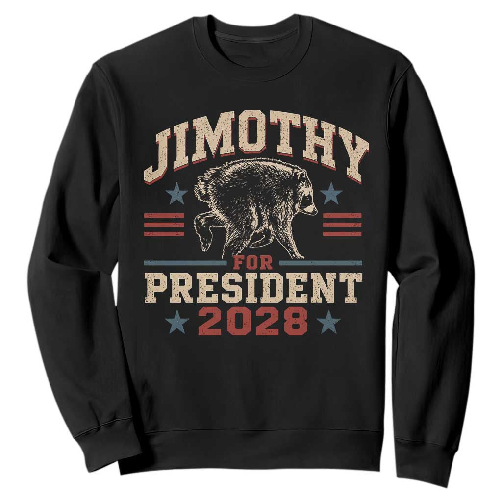 Jimothy For President 2028 Sweatshirt Funny Jimothy The Raccoon Seattle Trash Panda Meme TS11 Black Print Your Wear