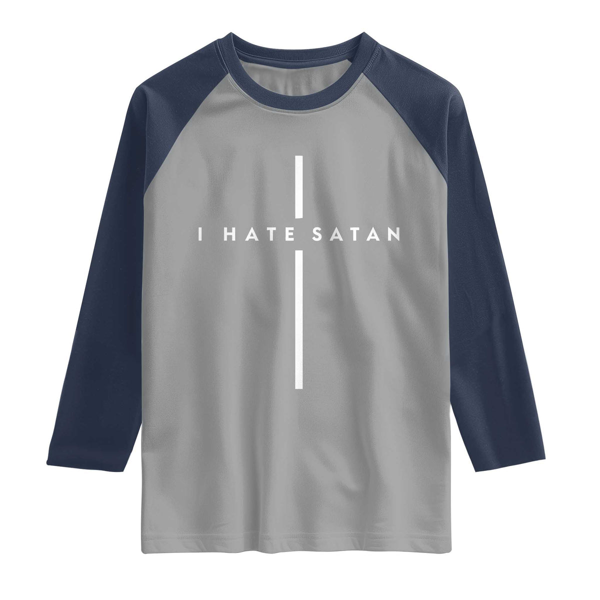 I Hate Satan Funny Christian Faith Statement Raglan Shirt