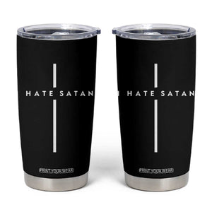 I Hate Satan Funny Christian Faith Statement Tumbler Cup