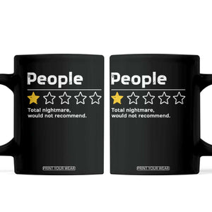 People 1 Star Total Nightmare Would Not Recommend Coffee Mug Funny Sarcastic