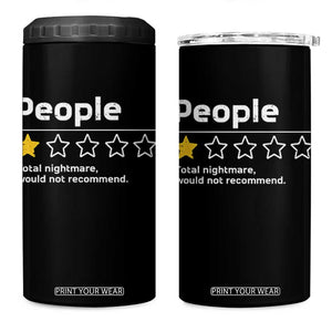 People 1 Star Total Nightmare Would Not Recommend 4 in 1 Can Cooler Tumbler Funny Sarcastic