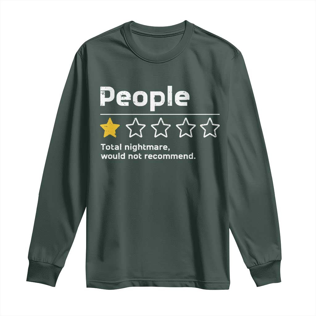 People 1 Star Total Nightmare Would Not Recommend Long Sleeve Shirt Funny Sarcastic