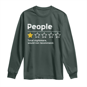 People 1 Star Total Nightmare Would Not Recommend Long Sleeve Shirt Funny Sarcastic